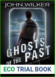 Ghosts Of The Past (The Grand Human Empire Book 3)