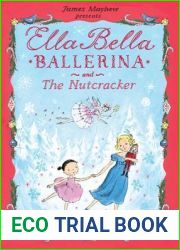 Ella Bella Ballerina and The Nutcracker