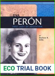 Eva Peron: First Lady of Argentina (Signature Lives: Modern World series)