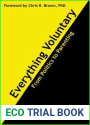 Everything Voluntary: From Politics to Parenting