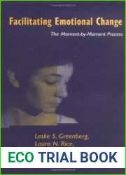 Facilitating Emotional Change: The Moment-by-Moment Process
