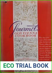 Gourmet|s Old Vienna Cookbook: A Viennese Memoir