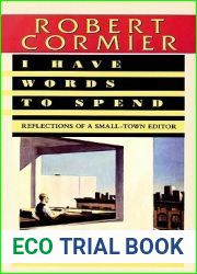 I Have Words to Spend: Reflections of a Small-Town Editor