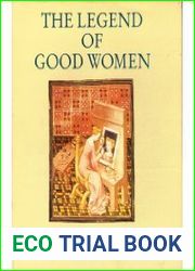 Legend of Good Women: Medieval Women in Towns and Cities (English and German Edition)