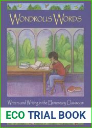 Wondrous Words: Writers and Writing in the Elementary Classroom