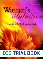 Women|s Intuition: Unlocking the Wisdom of Your Body