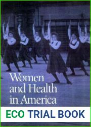 Women and Health in America: Historical Readings