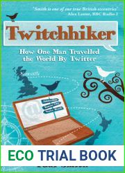 Twitchhiker: How One Man Travelled the World by Twitter