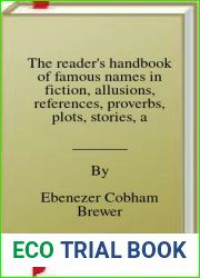 The reader|s handbook of famous names in fiction, allusions, references, proverbs, plots, stories, and poems