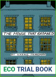 The House that Groaned