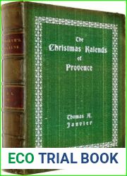 The Christmas Kalends of Provence and Some Other Provencal Festivals