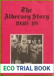 The Alderney Story, 1939-1949