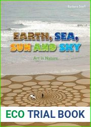 Earth, Sea, Sun, And Sky: Art in Nature