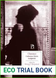 Clarence: or, A Tale of Our Own Times (Broadview Editions)