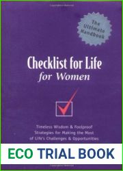 Checklist for Life for Women: Timeless Wisdom and Foolproof Strategies for Making the Most of Life|s Challenges and Opportunities
