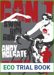 Can|t Swim, Can|t Ride, Can|t Run: From Common Man to Ironman