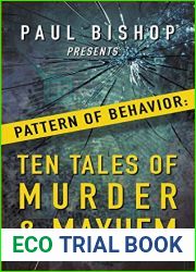 Paul Bishop Presents…Pattern of Behavior: Ten Tales of Murder and Mayhem