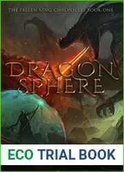 Dragonsphere: An Epic Fantasy Adventure (The Fallen King Chronicles Book 1)