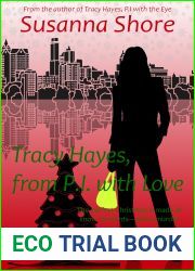 Tracy Hayes, from P.I. with Love (P.I. Tracy Hayes, #5)
