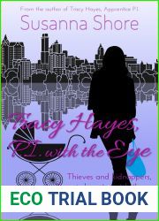 Tracy Hayes, P.I. with the Eye (P.I. Tracy Hayes, #4)