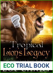 Tropical Lion|s Legacy (Shifting Sands Resort, #9)