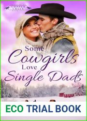 Some Cowgirls Love Single Dads: Christmas Romance (Keagans of Copper Creek Book 2)