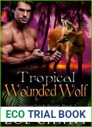 Tropical Wounded Wolf (Shifting Sands Resort, #2)