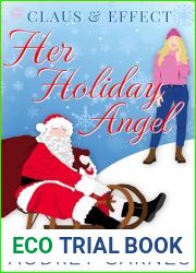 Her Holiday Angel: Sweet Christmas Romance (Claus and Effect)