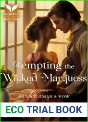 Tempting the Wicked Marquess: A Historical Regency Romance Novel (A Gentleman|s Vow Book 3)