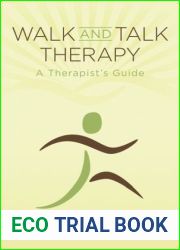 Walk and Talk Therapy: A Therapist|s Guide