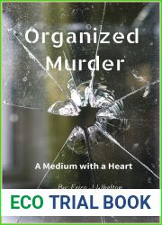 Organized Murder: A Psychic Mystery (A Medium with a Heart Paranormal Mystery Series Book 3)