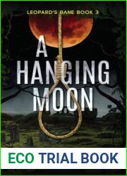 A Hanging Moon (Leopard|s Bane Book 3)