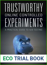 Trustworthy Online Controlled Experiments: A Practical Guide to A B Testing
