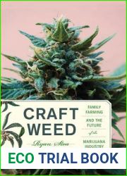 Craft Weed: Family Farming and the Future of the Marijuana Industry (Mit Press)