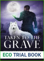 Taken To The Grave: (Paranormal women|s fiction novel Midnight Stakes Book Two):