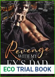 Revenge With My Ex|s Dad: AN AGE GAP, CURVY GIRL ROMANCE (Delicious Taboos)