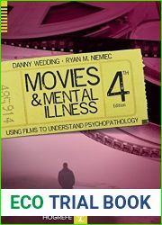 Movies and Mental Illness: Using Films to Understand Psychopathology by Dr Danny Wedding PhD MPH (2014-08-06)