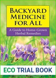 Backyard Medicine For All: A Guide to Home-Grown Herbal Remedies