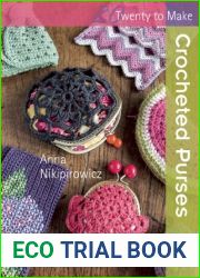 Crocheted Purses (Twenty to Make)