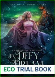 To Defy a Dream: A Sleeping Beauty Retelling (The Shattered Tales, #4)