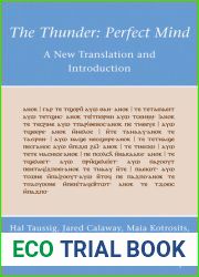 The Thunder: Perfect Mind: A New Translation and Introduction