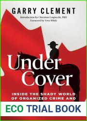Under Cover: Inside the Shady World of Organized Crime and the R.C.M.P.