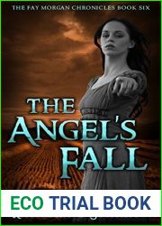 The Angel|s Fall (The Fay Morgan Chronicles #6)