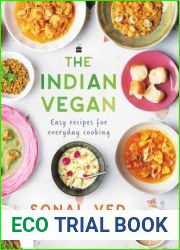 The Indian Vegan: Easy Recipes for Everyday Cooking