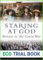 Staring at God: Britain in the Great War