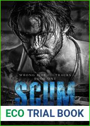 Scum (Wrong Side of the Tracks, #1)