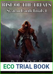 Rise of the Trials: A Litrpg Post Apocalypse Adventure (System Earth Trials 1)