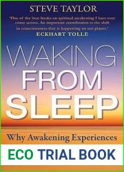 Waking from Sleep: Why Awakening Experiences Occur and How to Make them Permanent