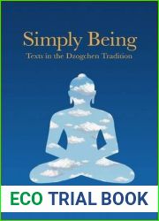Simply Being: Texts in the Dzogchen Tradition