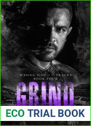 Grind (Wrong Side of the Tracks, #4)